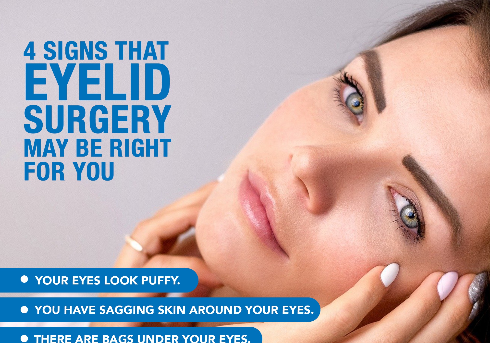 4 Signs That Eyelid Surgery May Be Right For You [Infographic]