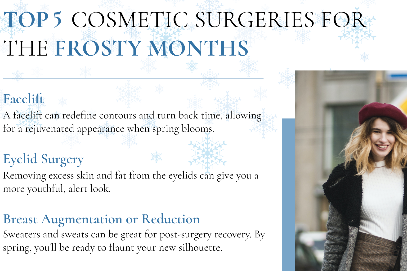 Top 5 Cosmetic Surgeries for the Frosty Months